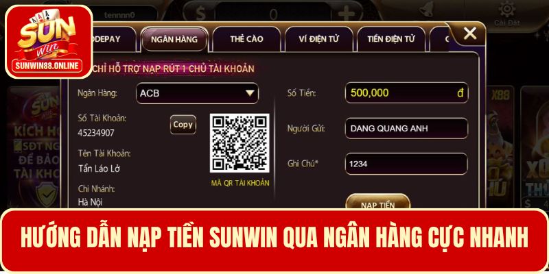 Hướng dẫn nạp tiền Sunwin nhanh qua ngân hàng