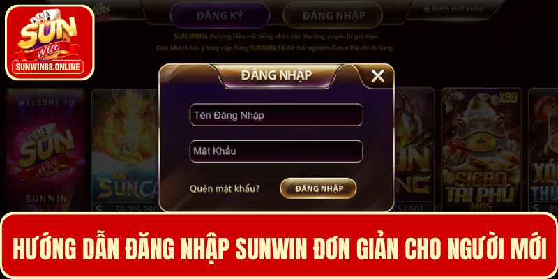 3 Bước đăng nhập Sunwin đơn giản cho người mới