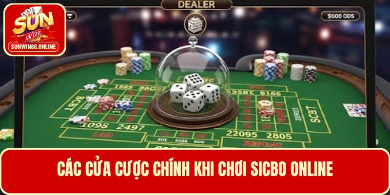 Các cửa đặt cược trong game sicbo trực tuyến