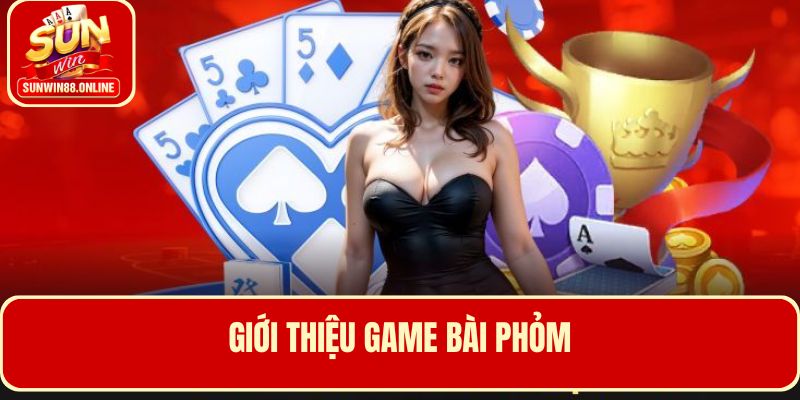 Hiểu đúng về tựa game bài Phỏm trước khi tham gia giải trí