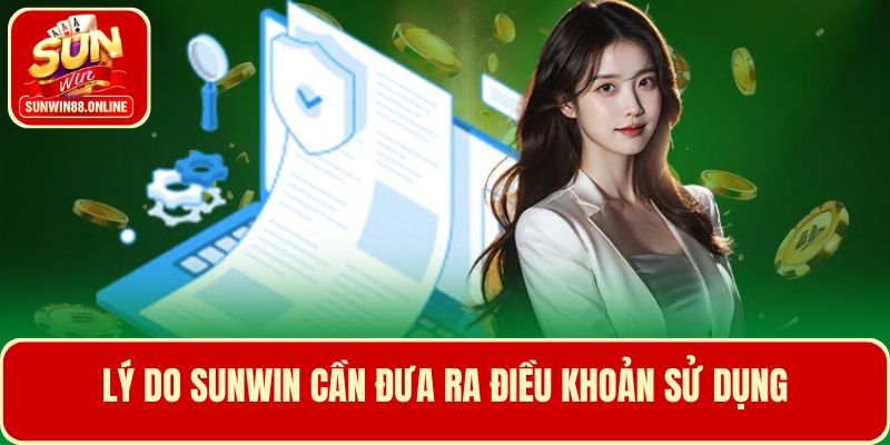 Lý do Sunwin cần có điều khoản sử dụng