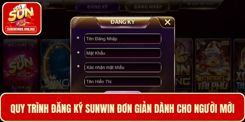 Quy trình đăng ký Sunwin đơn giản cho người mới